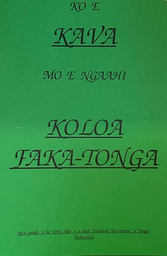 Ko e KAVA m e Ngaahi:  Koloa Faka-Tonga