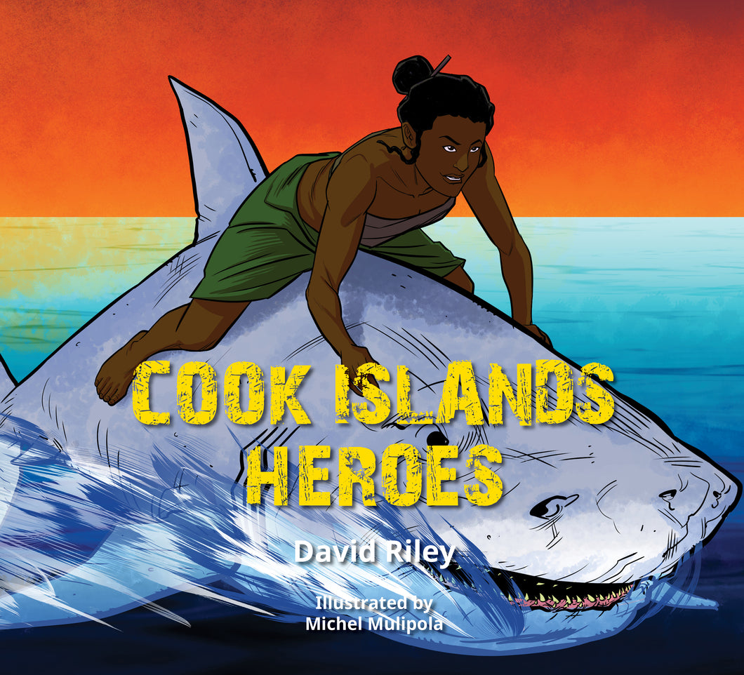 Cook Islands Heroes, by David Riley