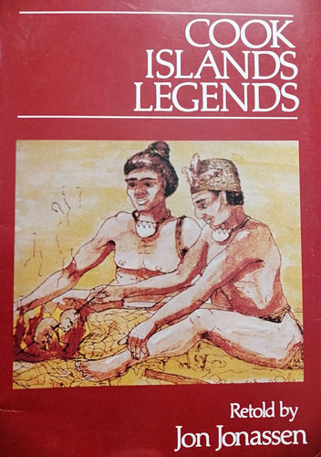 Cook Islands Legends, retold by Jon Jonassen