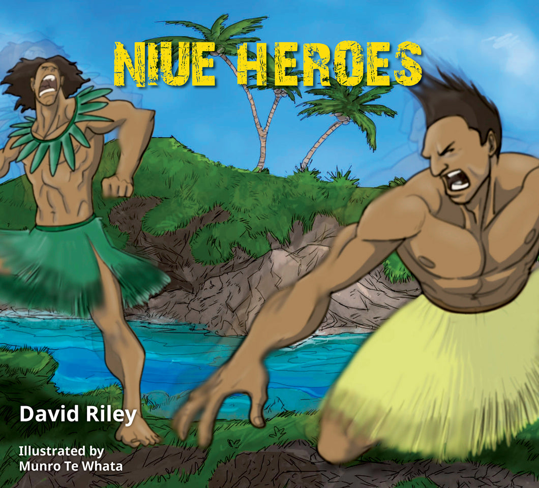 Niue Heroes, by David Riley