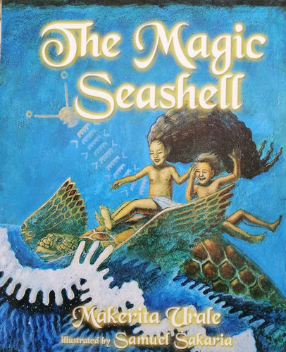 The Magic Seashell, by Makerita Urale